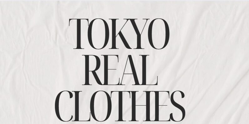 TOKYO REAL CLOTHES